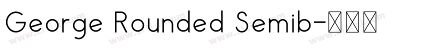 George Rounded Semib字体转换